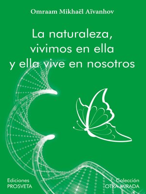 cover image of La naturaleza, vivimos en ella y ella vive en nosotros